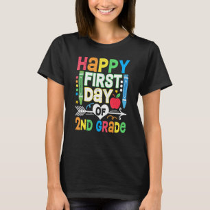 Happy First Day Of 2nd Grade Back To School First  T-Shirt
