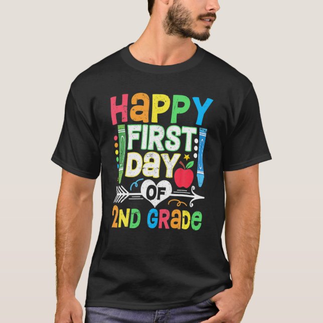 Happy First Day Of 2Nd Grade Back To School First T-Shirt (Front)