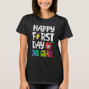 Happy First Day Of 2nd Grade School Teacher Studen T-Shirt