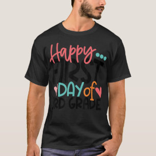 Happy first day of 3rd grade back to school shirt