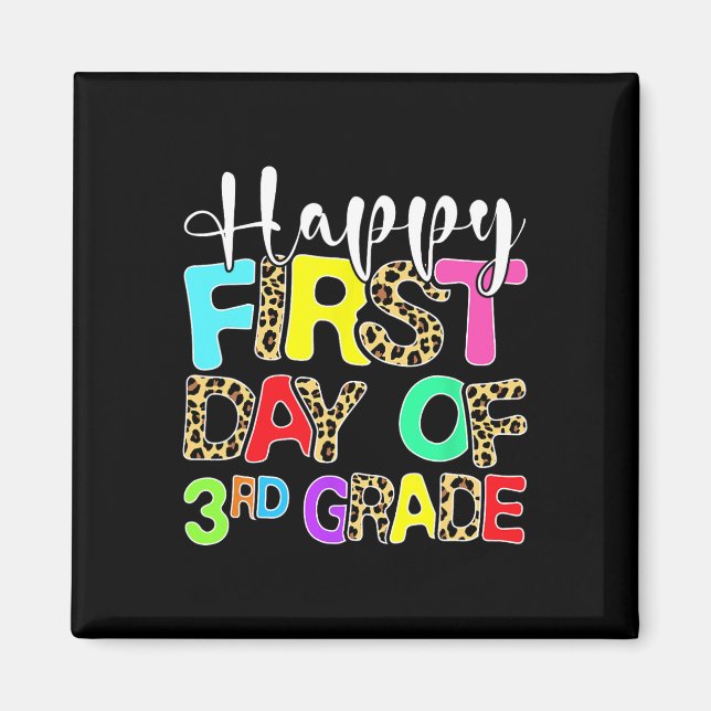 Happy First Day Of 3rd Grade Leopard Back To Schoo Magnet (Front)