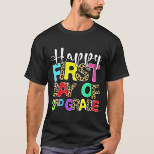 Happy First Day Of 3rd Grade Leopard Ck To School T-Shirt