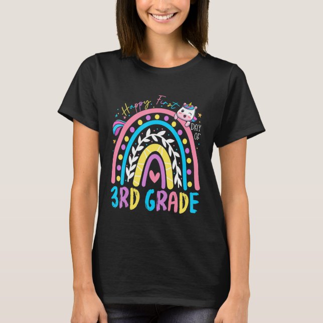 Happy First Day Of 3rd Grade Student Teacher Rainb T-Shirt (Front)