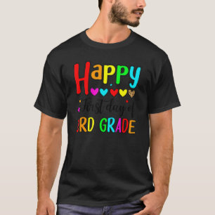 Happy First Day Of 3rd Grade  Teachers Kids Boys G T-Shirt