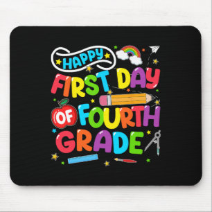 Happy First Day Of 4th Grade Back To School Teache Mouse Pad