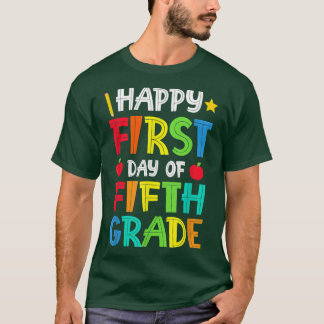 Happy First Day Of 5th Grade Teacher Back To Schoo T-Shirt