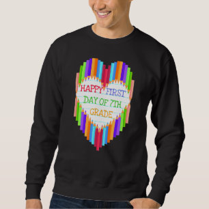 Happy First Day Of 7th Grade Heart Pencil Back To  Sweatshirt