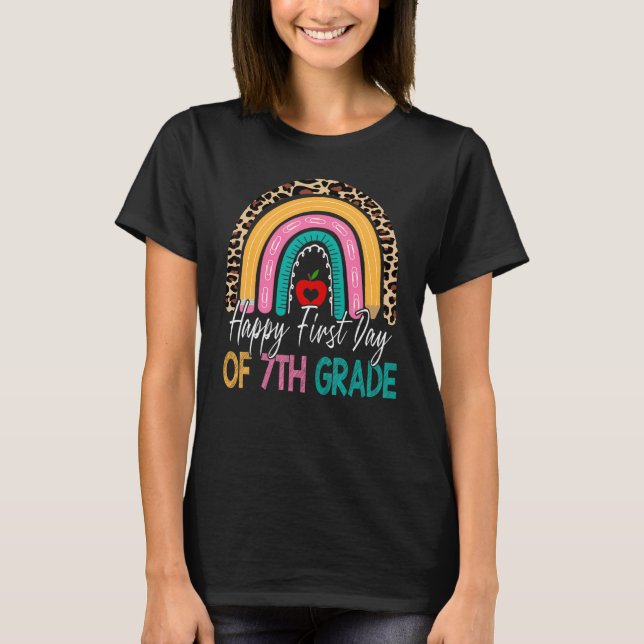 Happy First Day Of 7th Grade Teacher Back To Schoo T-Shirt (Front)