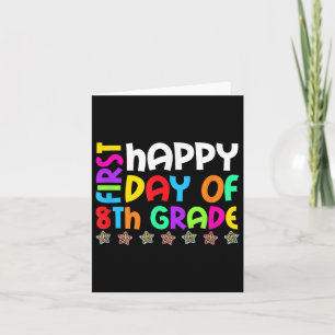 Happy First Day Of 8th Grade Back To School Teache Card
