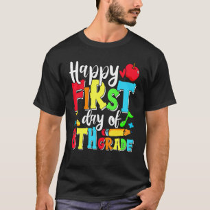 Happy First Day Of 8th Grade Cute Back To School P T-Shirt