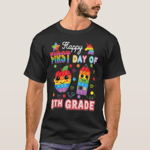 Happy First Day Of 8th Grade Fidget Toy Kid Back T T-Shirt