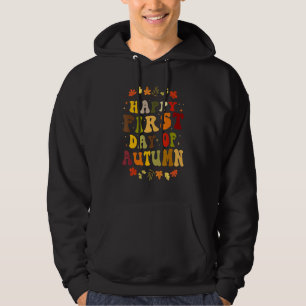 Happy First Day Of Autumn, Cute Fall Autumn Hoodie