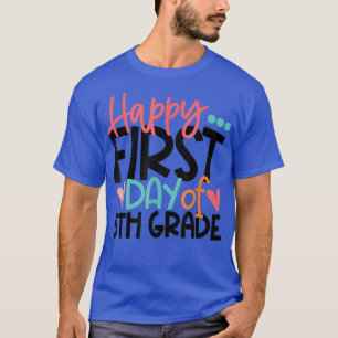 Happy First Day Of Fifth 5th Grade Shirt Back To S