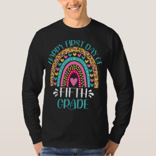 Happy First Day Of Fifth Grade 5th Grade Back To S T-Shirt