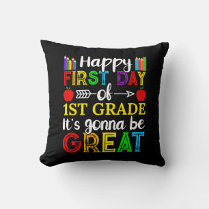 Happy First Day Of First Grade Cushion