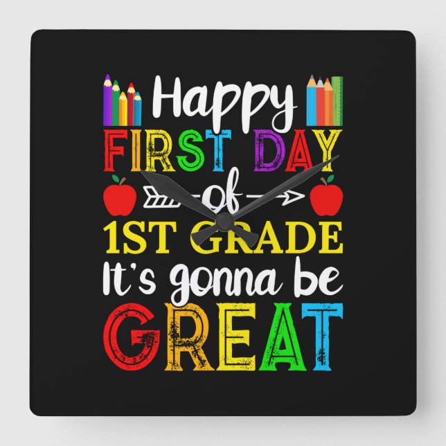 Happy First Day Of First Grade Square Wall Clock (Front)