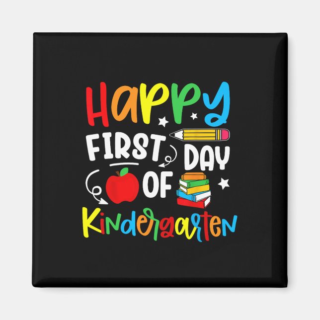 Happy First Day Of Kindergarten Back To School Tea Magnet (Front)