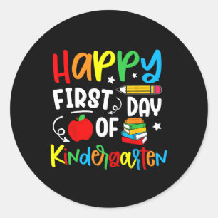 Happy First Day Of Kindergarten Ck To School Teach Classic Round Sticker