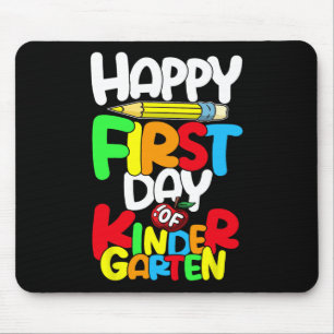 Happy First Day Of Kindergarten Teacher Back To Sc Mouse Pad