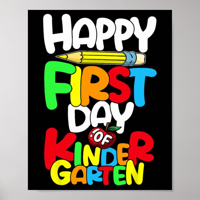 Happy First Day Of Kindergarten Teacher Back To Sc Poster (Front)