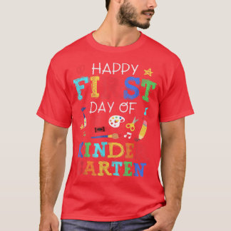 Happy First Day Of Kindergarten Teacher Back To Sc T-Shirt