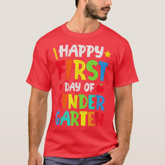 Happy First Day Of Kindergarten Teacher Back To Sc T-Shirt