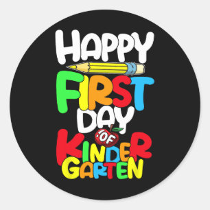Happy First Day Of Kindergarten Teacher Byck To Sc Classic Round Sticker