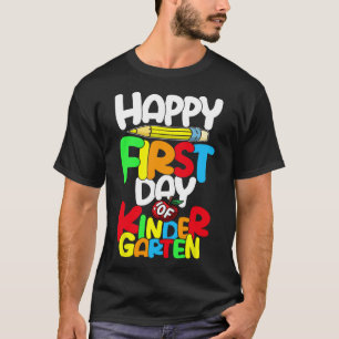 Happy First Day Of Kindergarten Teacher Byck To Sc T-Shirt
