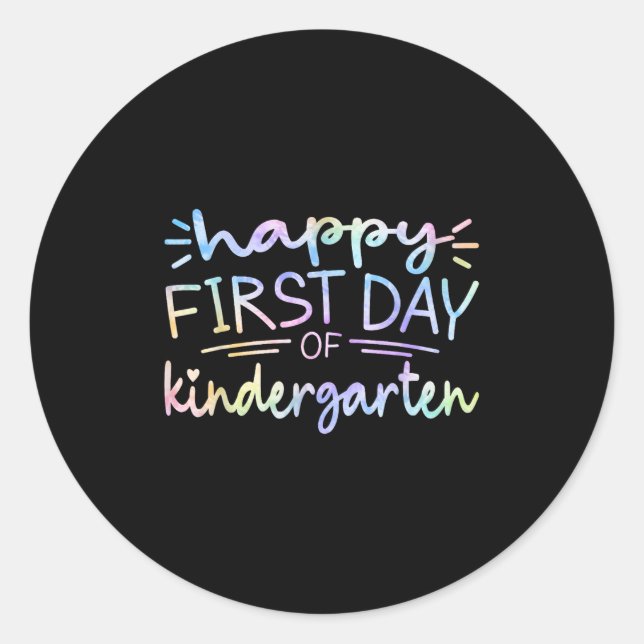 Happy First Day Of Kindergarten Teacher Tie Dye Gi Classic Round Sticker (Front)