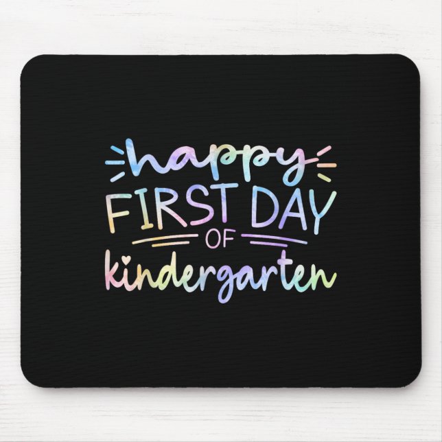 Happy First Day Of Kindergarten Teacher Tie Dye Gi Mouse Pad (Front)