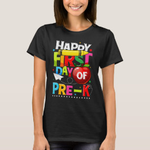 Happy First Day Of Pre K Teacher Team Pre K Girls  T-Shirt