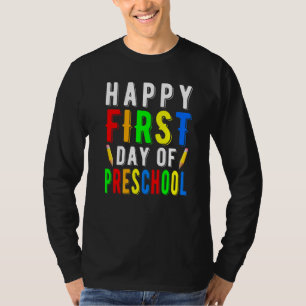 Happy First Day Of Preschool Design Preschool T-Shirt