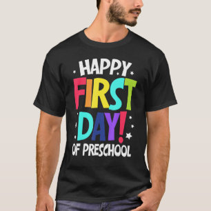 Happy First Day Of Preschool Kids Back To School T T-Shirt