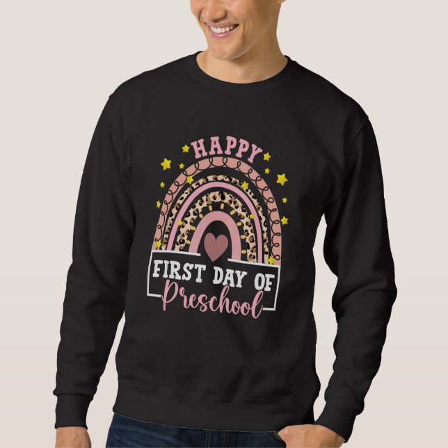 Happy First Day of Preschool Rainbow Leopard Teach Sweatshirt (Front)