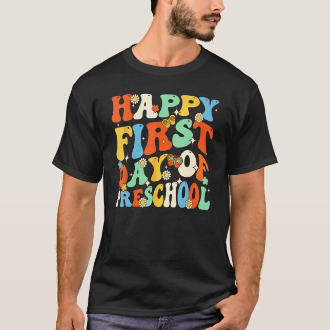 Happy First Day Of Preschool Retro Groovy Back To  T-Shirt (Front)