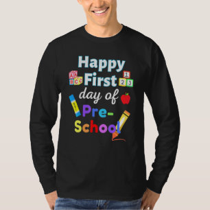 Happy first day of preschool school student teache T-Shirt