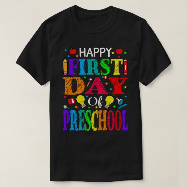 Happy First Day Of Preschool Teacher Student T-Shirt (Design Front)