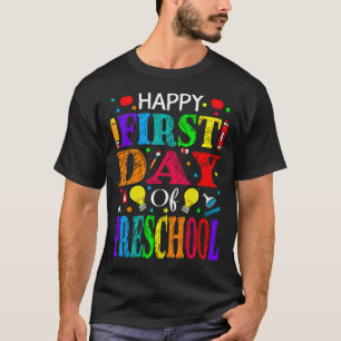 Happy First Day Of Preschool Teacher Student T-Shirt