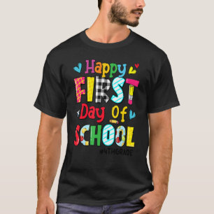 Happy First Day Of School 4th Grade Back To Schoo T-Shirt