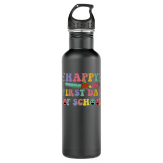happy first day of school 710 ml water bottle