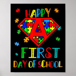Happy First Day Of School Autism Awareness Teacher Poster