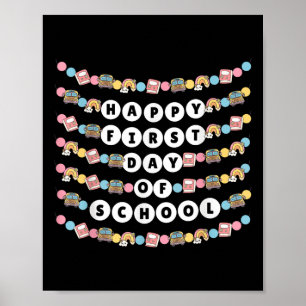Happy First Day Of School Back To School Bracelet Poster