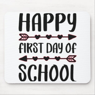 Happy First Day Of School Back To School Mouse Pad