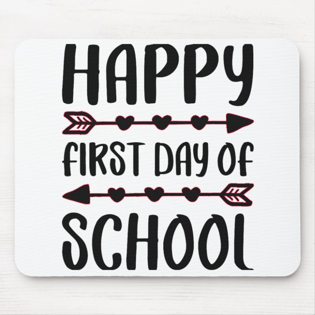 Happy First Day Of School Back To School Mouse Pad (Front)