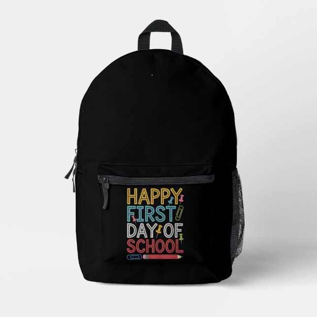 Happy First Day Of School Back To School  Printed Backpack (Front)
