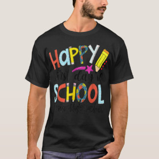 Happy first day of school back to school substitut T-Shirt