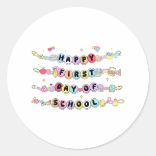 Happy First Day Of School Bracelet Back To School  Classic Round Sticker