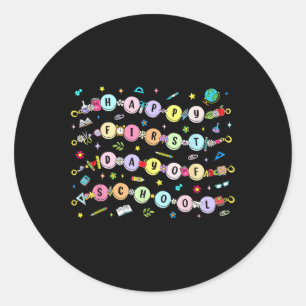 Happy First Day Of School Bracelet Back To School  Classic Round Sticker