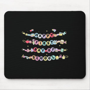 Happy First Day Of School Bracelet Back To School Mouse Pad
