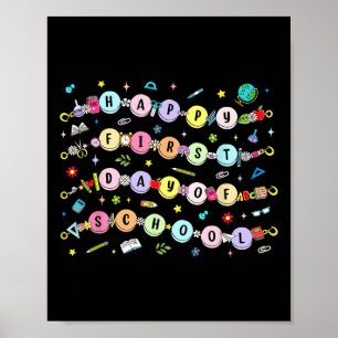 Happy First Day Of School Bracelet Back To School  Poster